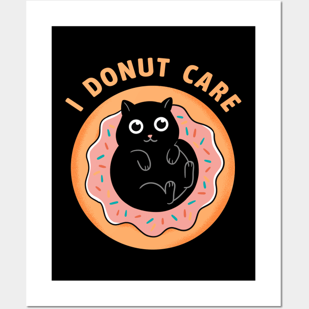 Cat I donut care Wall Art by coffeeman